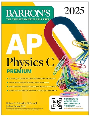 AP Physics C Premium, Eighth Edition: 4 Practice Tests + Comprehensive Review + Online Practice (2025) (Barron's AP Prep) - Epub + Converted Pdf